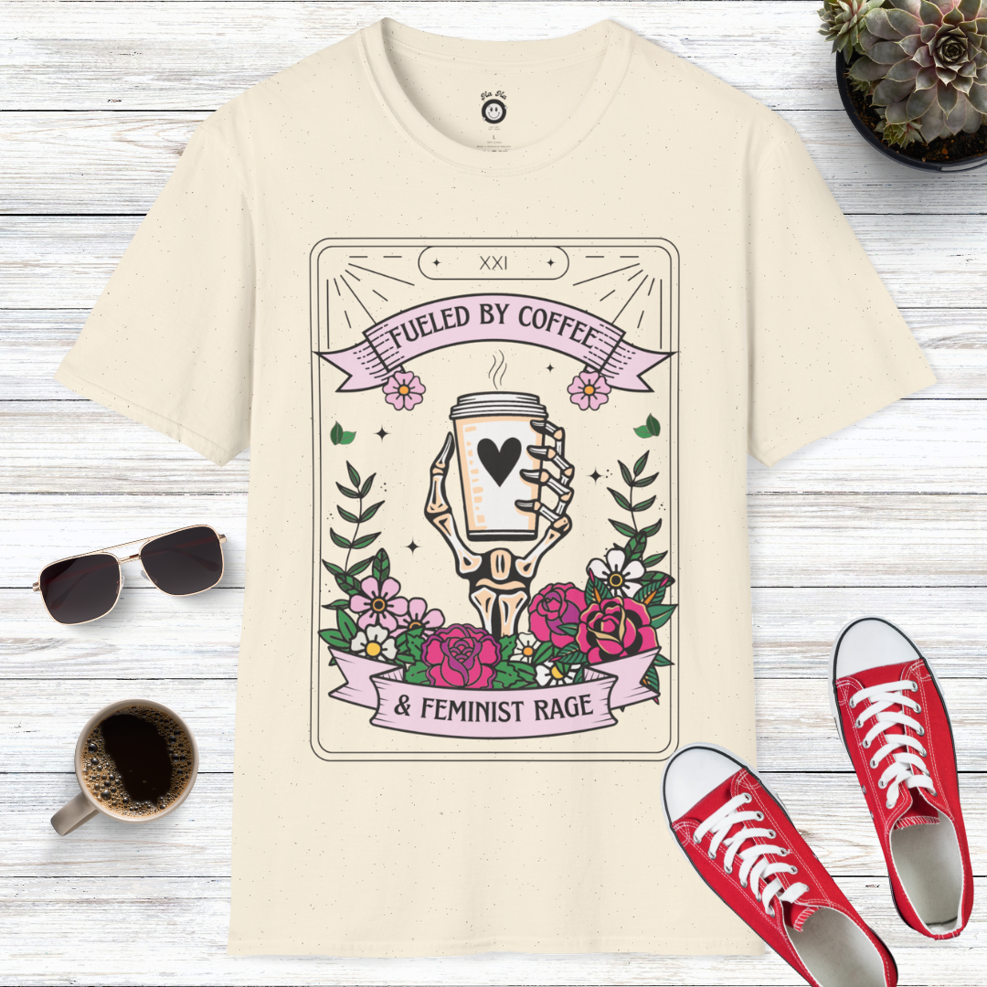 Fueled By Coffee And Feminist Rage T-Shirt