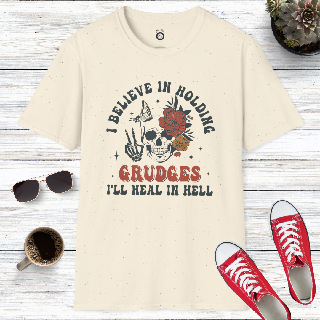 I Believe In Holding Grudges I’ll Heal In Hell Skull T-Shirt