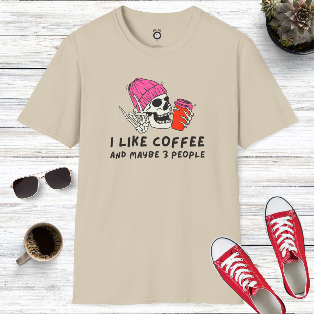 I Like Coffee And Maybe 3 People T-Shirt