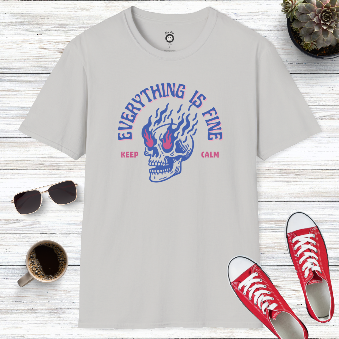 Keep Calm Everything Is Fine T-Shirt