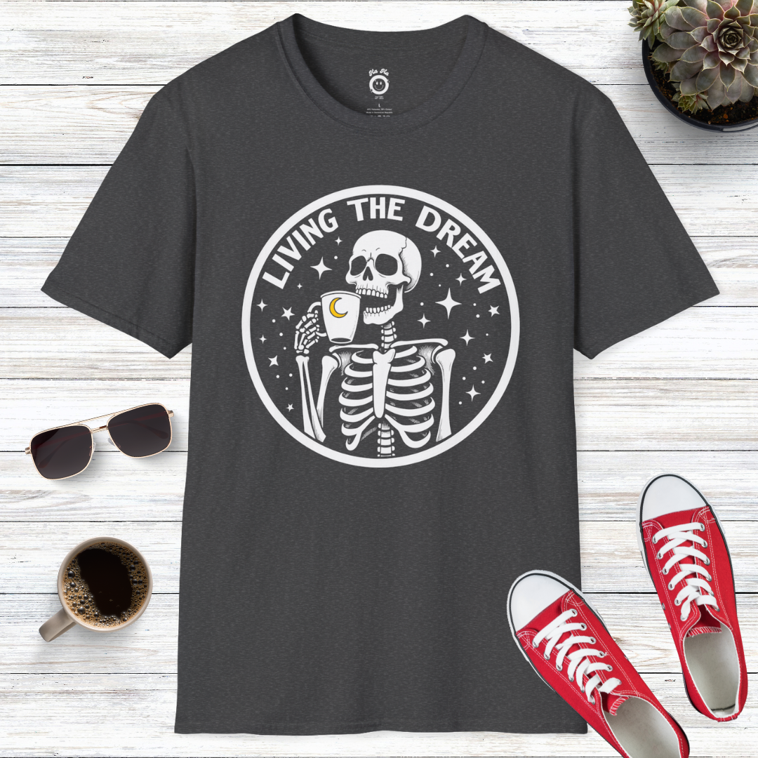 Living The Dream T-Shirt