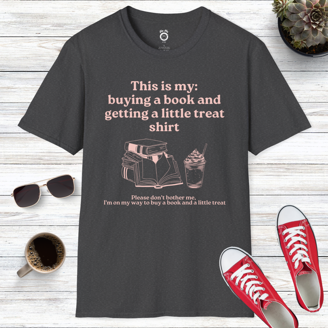 This Is My Buying A Book And Getting A Little Treat Shirt T-Shirt