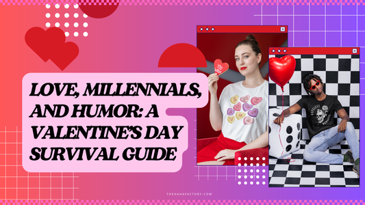Love, Millennials, and Humor: A Valentine’s Day Survival Guide