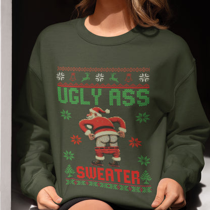 Ugly Ass Sweater Sweatshirt