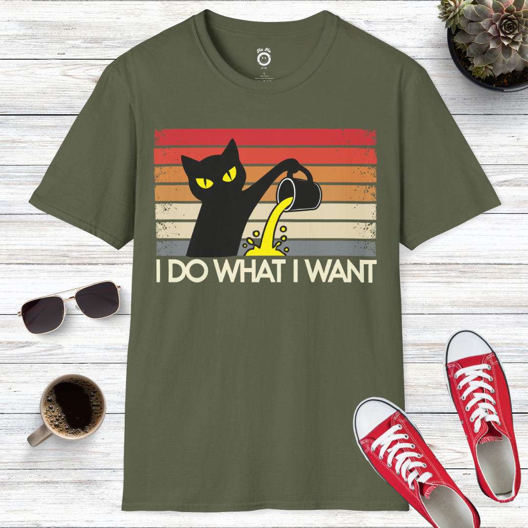 I Do What I Want T-Shirt