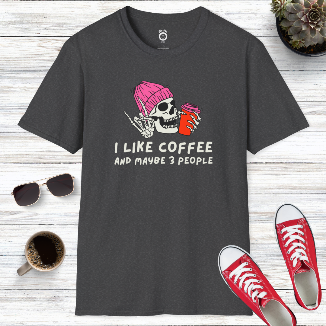 I Like Coffee And Maybe 3 People T-Shirt