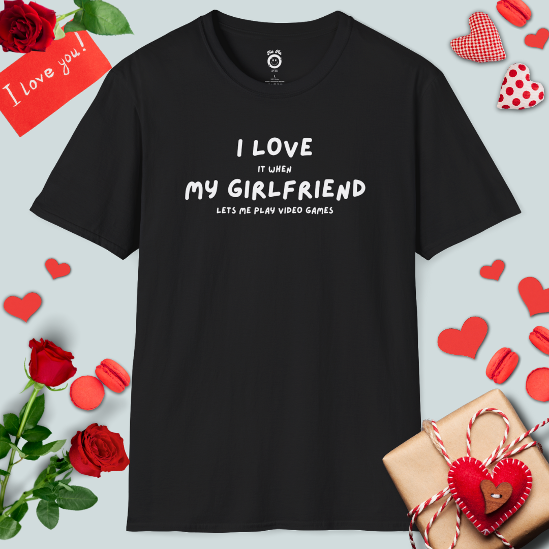 I Love My Girlfriend T-Shirt