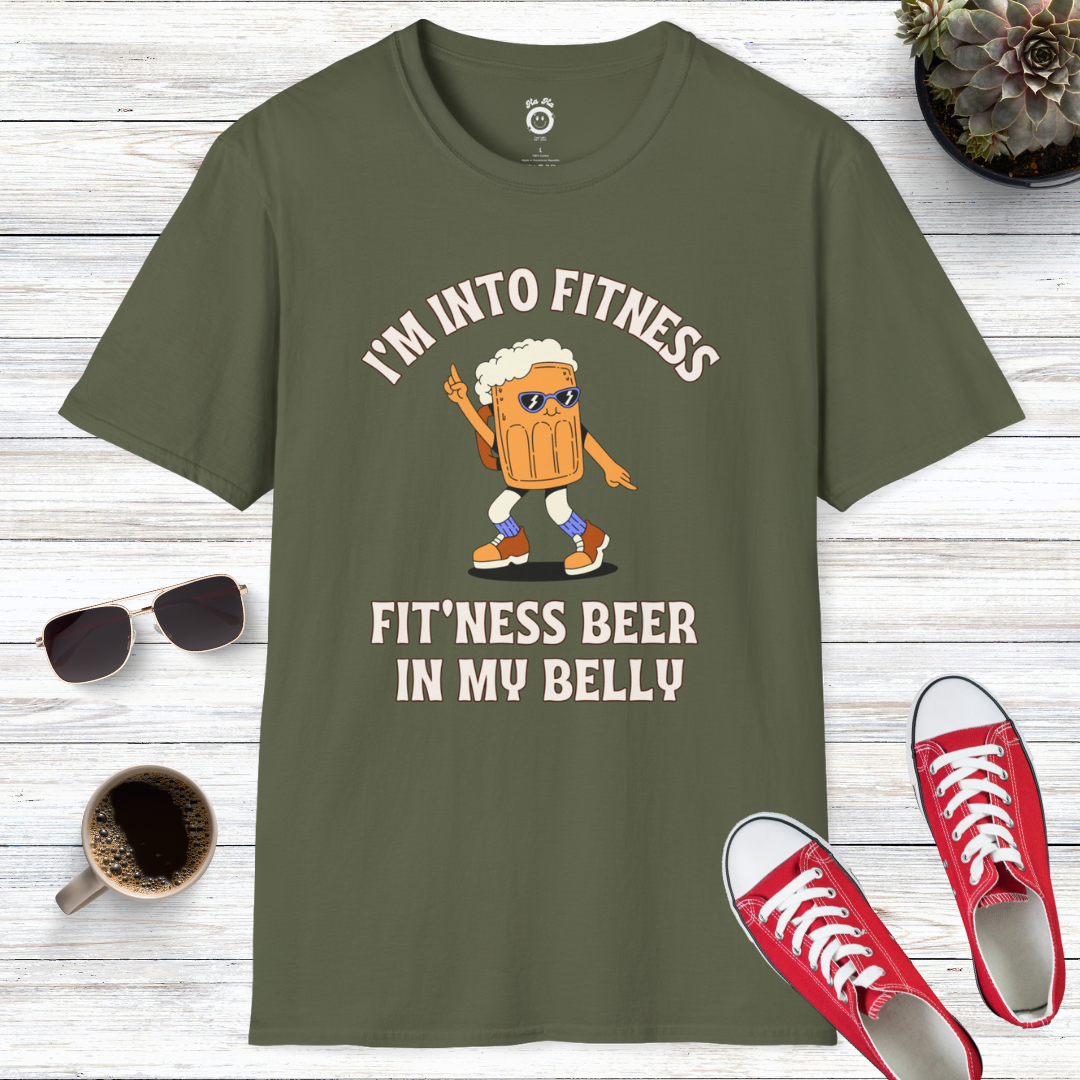 I'm Into Fitness Fit'ness Beer In My Belly T-Shirt