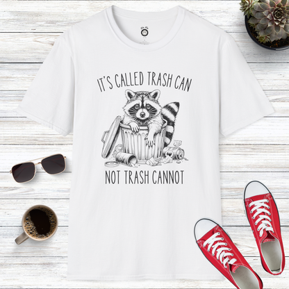 It’s Called Trash Can Not Trash Cannot T-Shirt