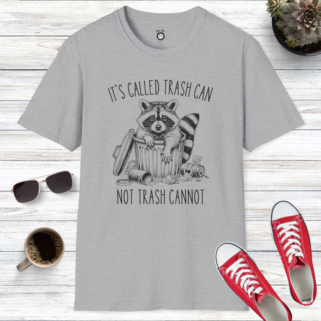 It’s Called Trash Can Not Trash Cannot T-Shirt