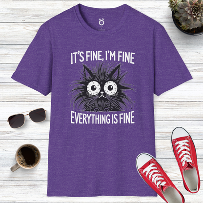 Everything Is Fine T-Shirt