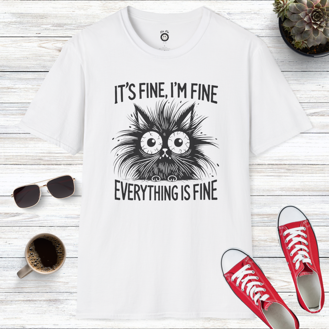 Everything Is Fine T-Shirt