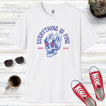 Keep Calm Everything Is Fine T-Shirt