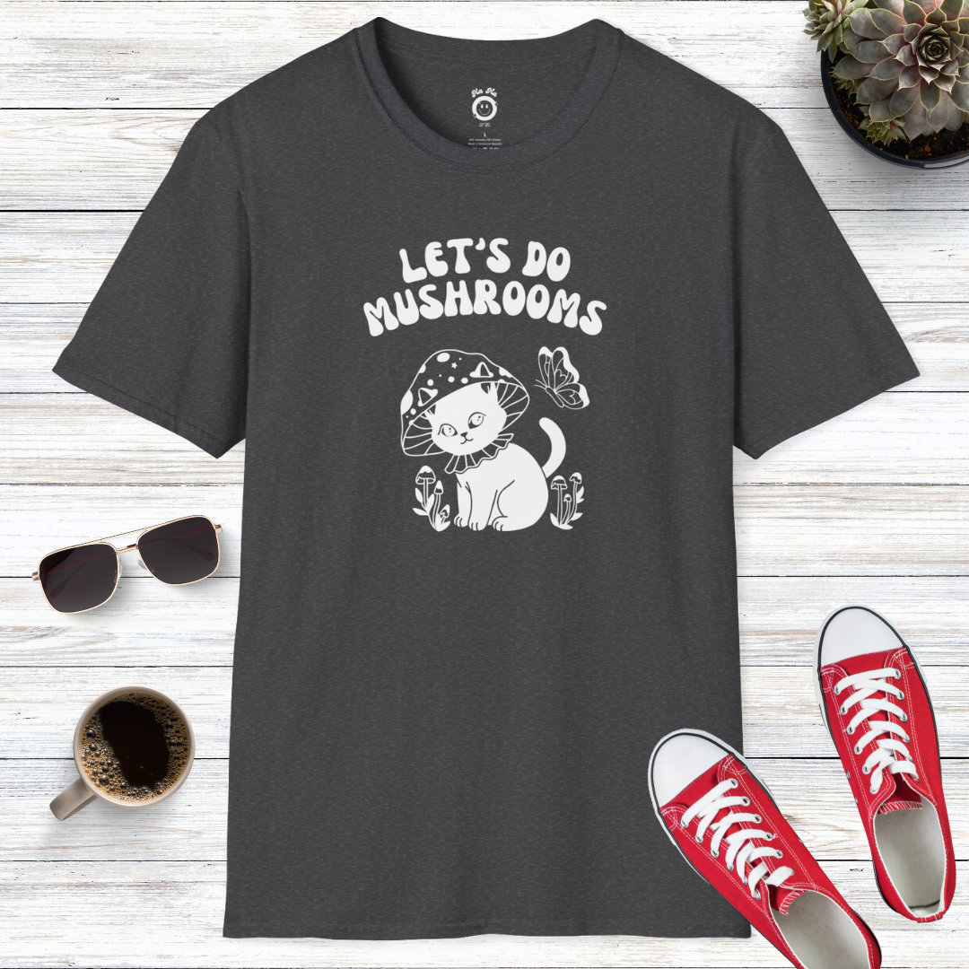 Let's Do Mushrooms T-Shirt