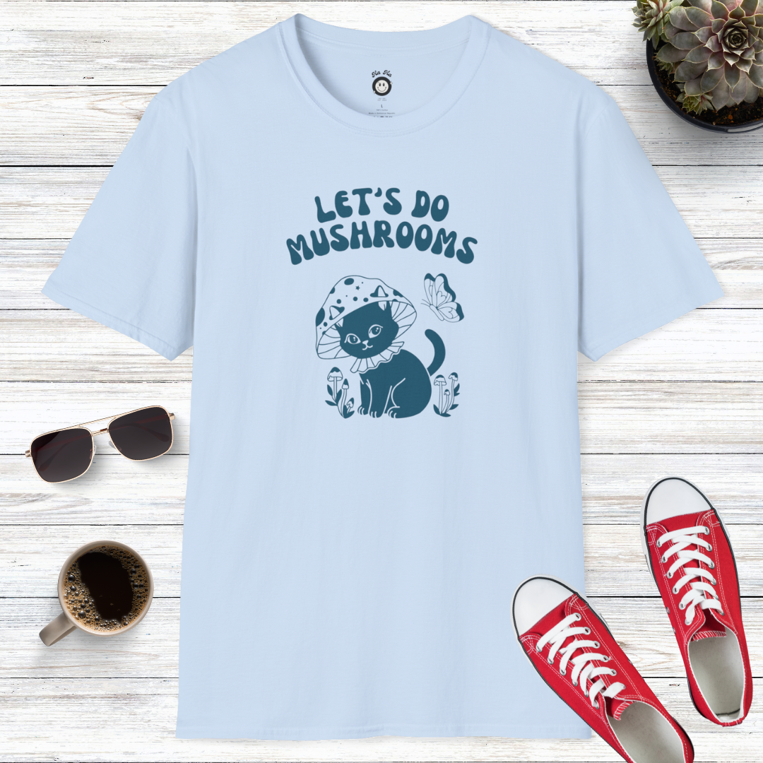 Let's Do Mushrooms T-Shirt