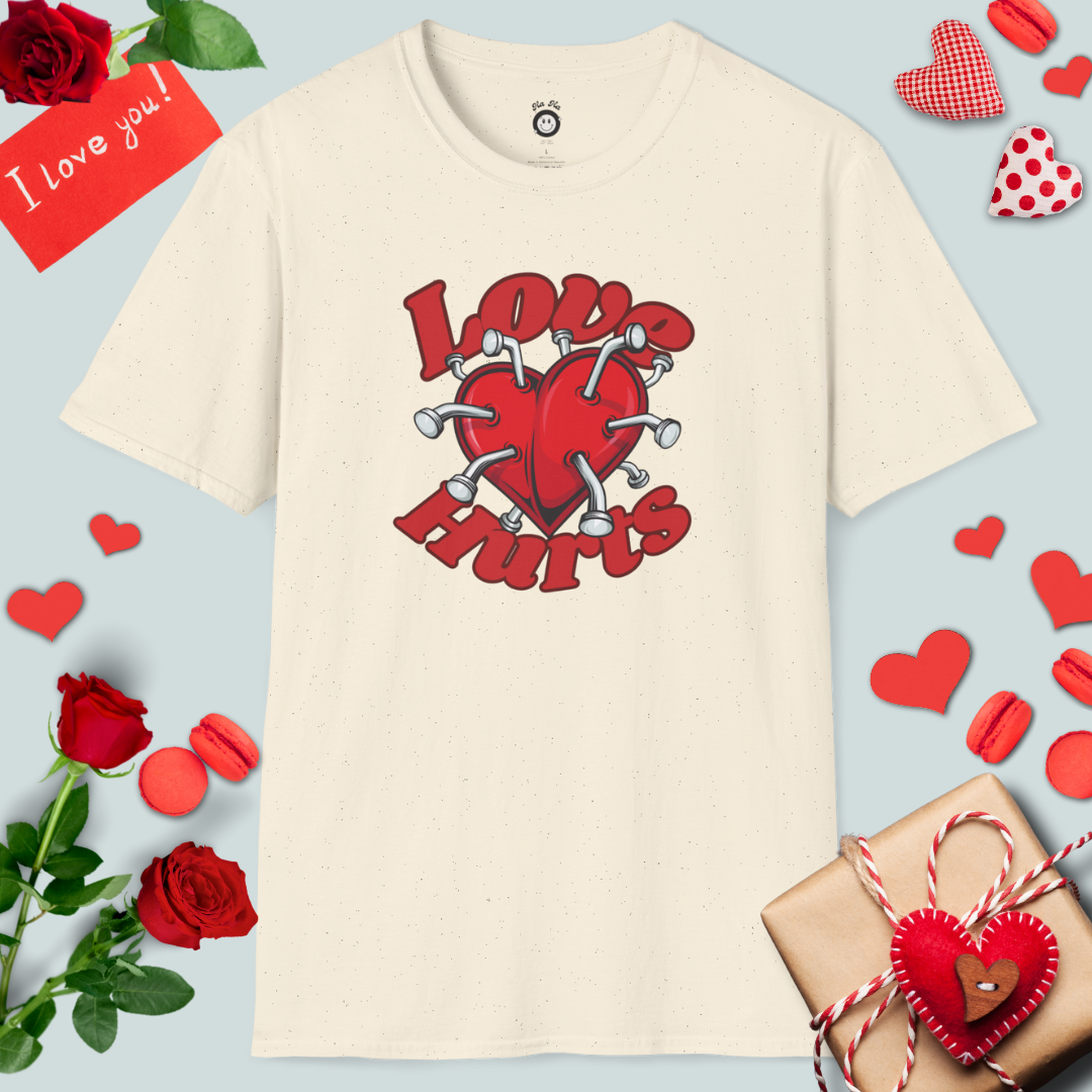 Love Hurts T-Shirt