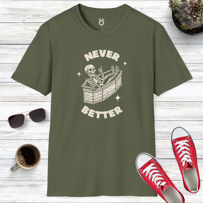 Never Better Skeleton T-Shirt