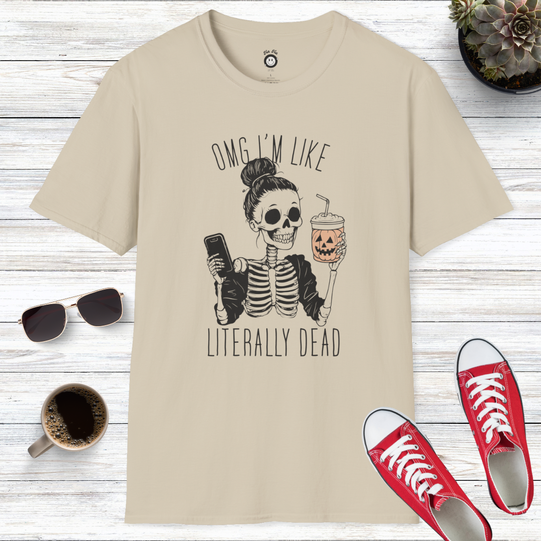 OMG I’m Like Literally Dead Skull T-Shirt