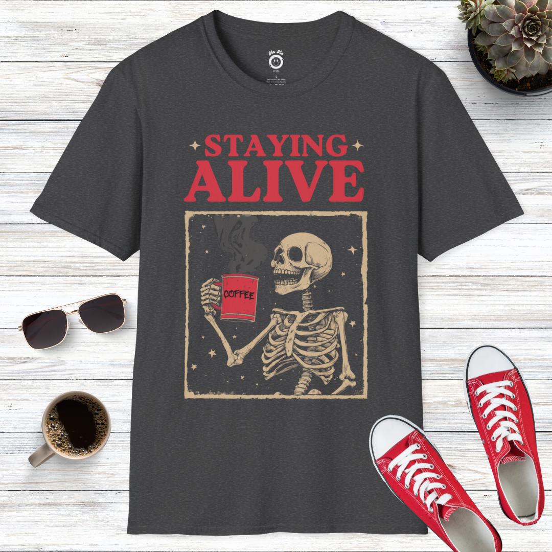 Staying Alive T-Shirt