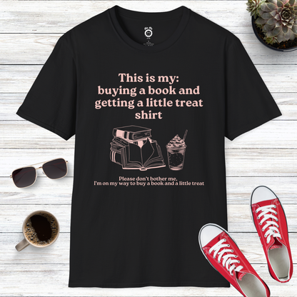 This Is My Buying A Book And Getting A Little Treat Shirt T-Shirt