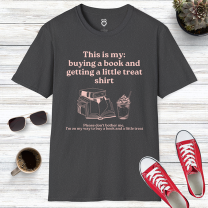 This Is My Buying A Book And Getting A Little Treat Shirt T-Shirt