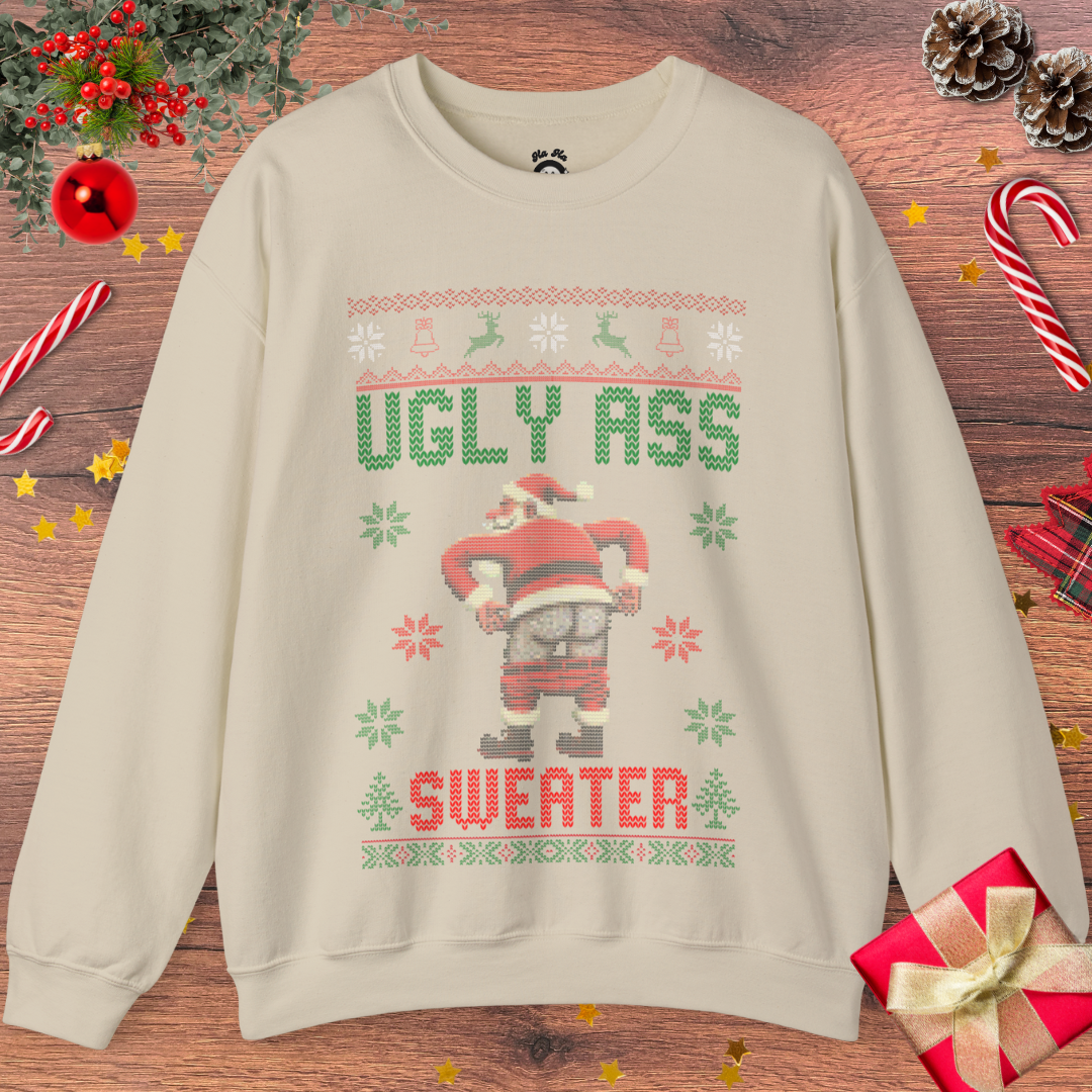 Ugly Ass Sweater Sweatshirt