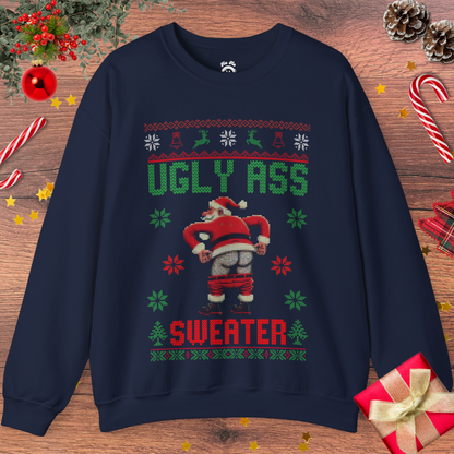 Ugly Ass Sweater Sweatshirt