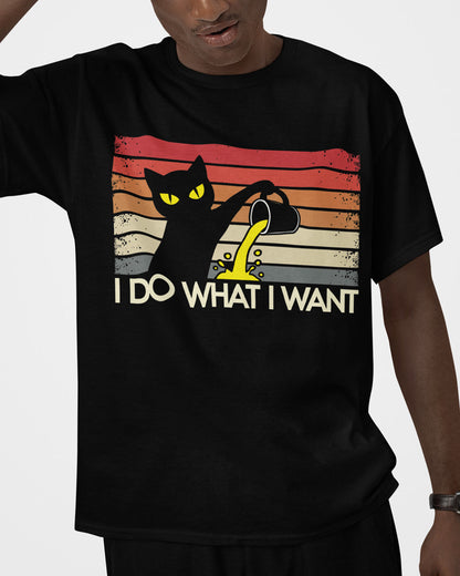 I Do What I Want T-Shirt